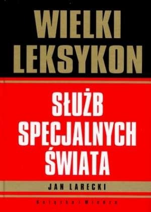 Wielki leksykon służb specjalnych świata