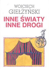 Inne światy, inne drogi