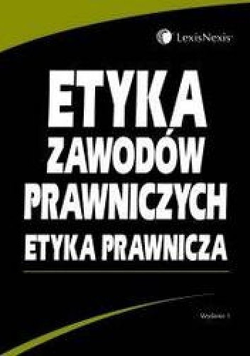 Etyka zawodów prawniczych. Etyka prawnicza