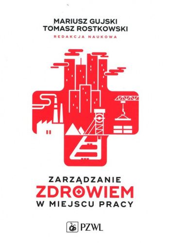 Zarządzanie zdrowiem w miejscu pracy