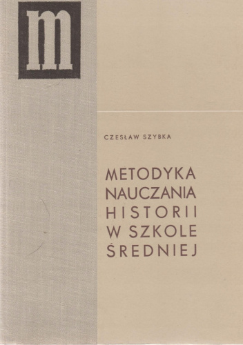 Metodyka nauczania historii w szkole średniej