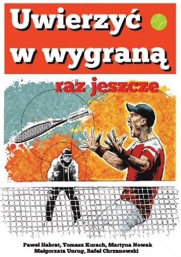 Uwierzyć w wygraną raz jeszcze