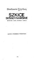 Szkice skandynawskie. Reportaże z Danii, Norwegii i Szwecji.