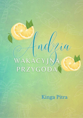 Andzia, wakacyjna przygoda