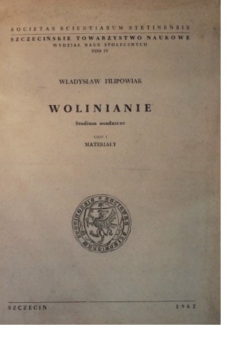 Wolinianie. Studium osadnicze, Cz. 1: Materiały