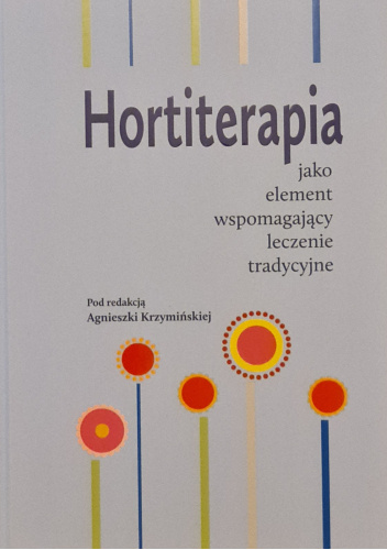 Hortiterapia jako element wspomagający leczenie tradycyjnie