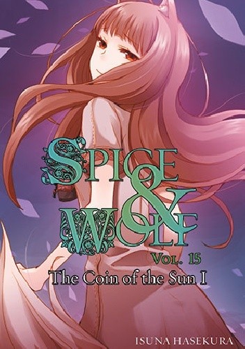 Spice and Wolf, Vol. 15 (light novel)