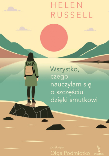 Wszystko, czego nauczyłam się o szczęściu dzięki smutkowi