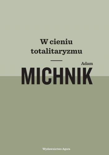 W cieniu totalitaryzmu