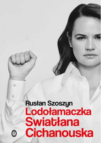 Lodołamaczka. Swiatłana Cichanouska