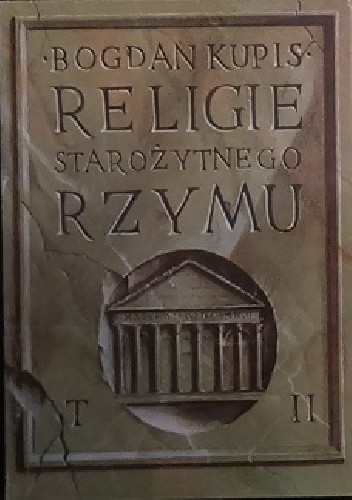 Religie Starożytnego Rzymu. T 2