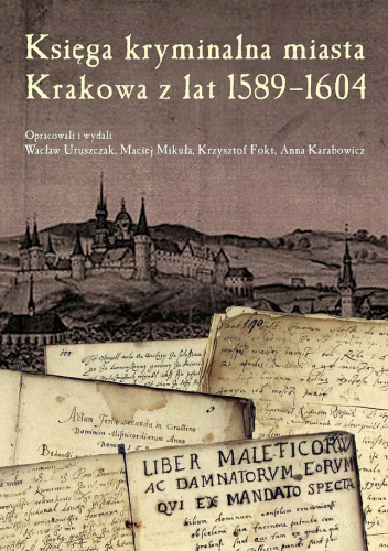 Księga kryminalna miasta Krakowa z lat 1589–1604