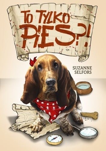 To tylko pies?