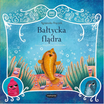Legendy polskie. Bałtycka flądra