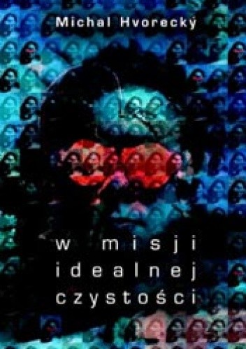 W misji idealnej czystości