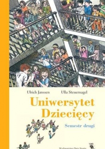 Uniwersytet dziecięcy. Semestr drugi