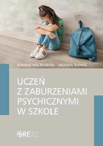 Uczeń z zaburzeniami psychicznymi w szkole