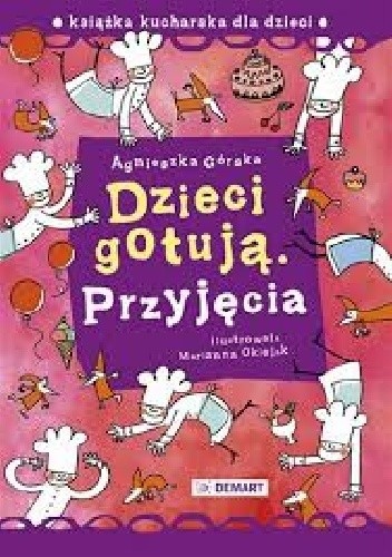 Dzieci gotują. Przyjęcia