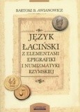Język łaciński z elementami epigrafiki i numizmatyki rzymskiej