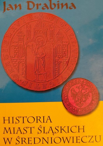 Historia miast śląskich w średniowieczu
