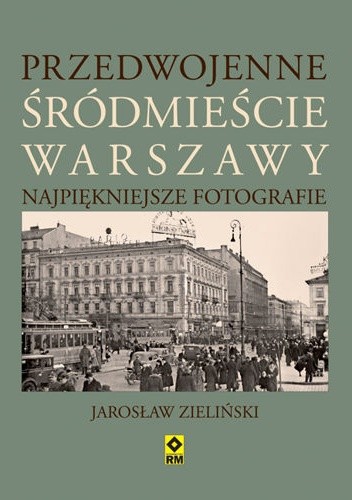 Przedwojenne śródmieście Warszawy