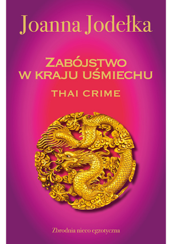 Thai crime. Zabójstwo w kraju uśmiechu