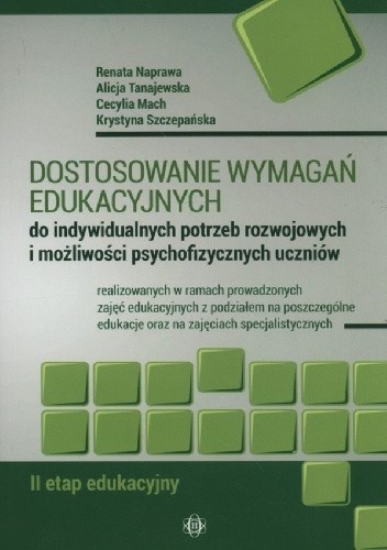 Dostosowanie wymagań edukacyjnych do indywidualnych potrzeb rozwojowych i możliwości psychofizycznych uczniów
