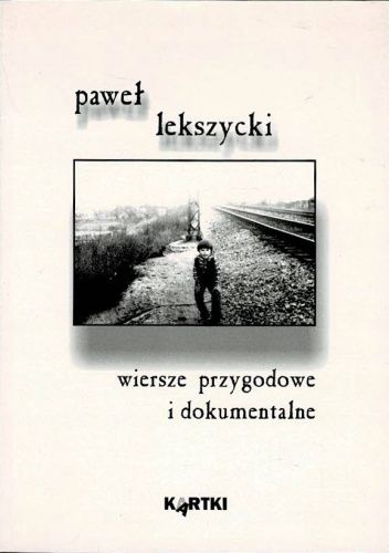 Wiersze przygodowe i dokumentalne