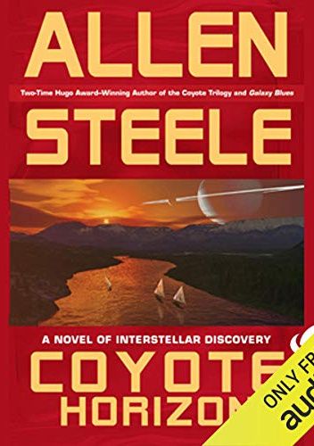 Coyote Horizon. A Novel of Interstellar Discovery
