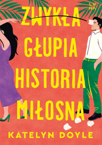 Zwykła głupia historia miłosna
