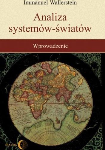 Analiza systemów-światów. Wprowadzenie