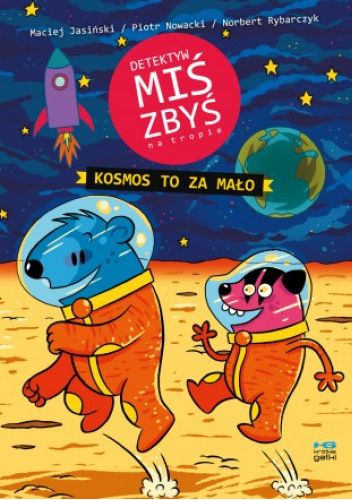 Detektyw Miś Zbyś na tropie. Kosmos to za mało
