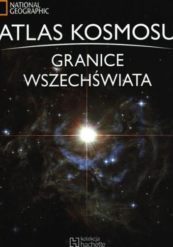 Atlas kosmosu. Granice Wszechświata