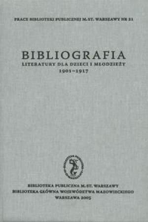 Bibliografia literatury dla dzieci i młodzieży 1901-1917