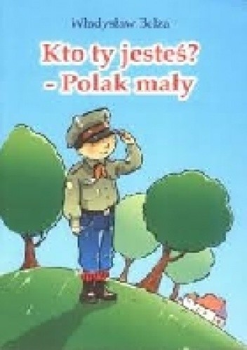 Kto ty jesteś?- Polak mały