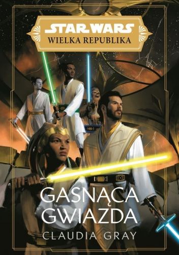 Star Wars: Wielka Republika: Gasnąca gwiazda