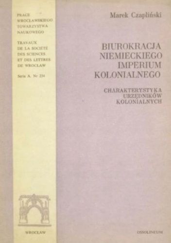 Biurokracja niemieckiego imperium kolonialnego. Charakterystyka urzędników kolonialnych