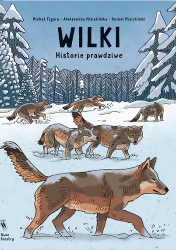 Wilki. Historie prawdziwe