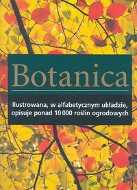 Botanica. Rośliny ogrodowe - encyklopedia A-Z