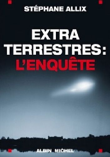 Extraterrestres : l'enquête