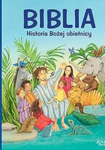 Biblia Historia Bożej obietnicy