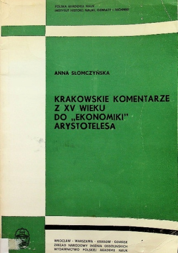 Krakowskie komentarze z XV wieku do "Ekonomiki" Arystotelesa