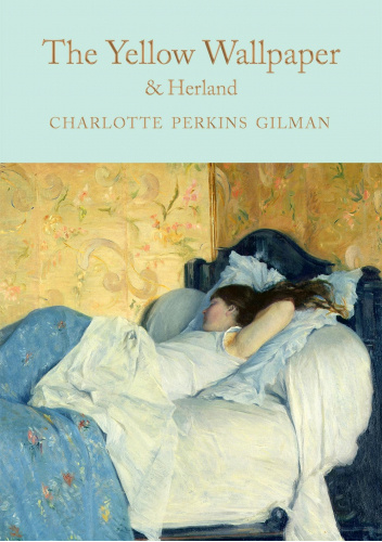 The Yellow Wallpaper & Herland