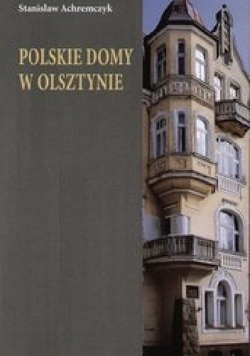 Polskie domy w Olsztynie