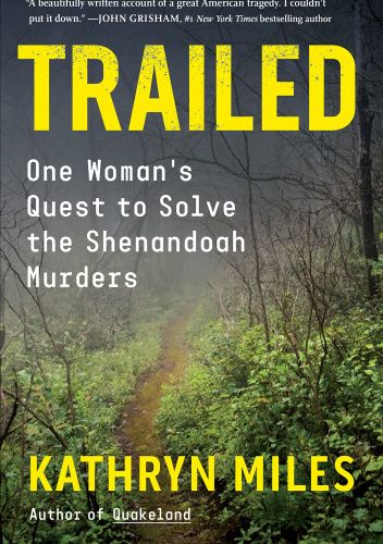 Trailed: One Woman's Quest to Solve the Shenandoah Murders