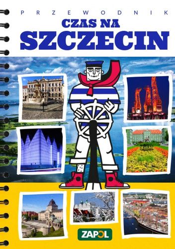 Czas na Szczecin. Przewodnik