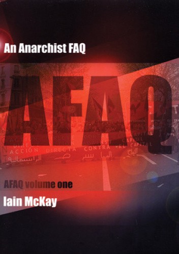 An Anarchist FAQ, Vol. 1