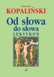 Od słowa do słowa. Leksykon.