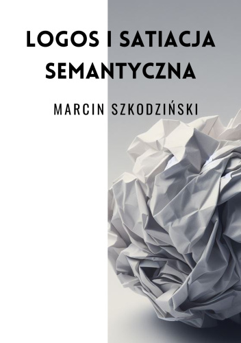 Logos i satiacja semantyczna