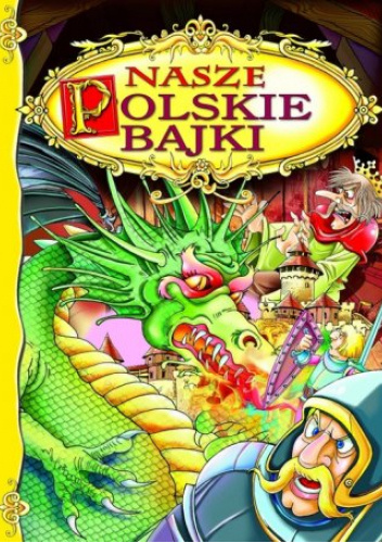 Nasze Polskie Bajki